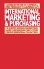 Image for International Marketing and Purchasing : A Survey among Marketing and Purchasing Executives in Five European Countries