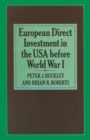 Image for European Direct Investment in the U.S.A. before World War I
