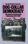 Image for Dog-collar Democracy: The Industrial Christian Fellowship 1919-1929