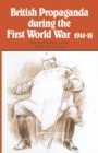 Image for British Propaganda during the First World War, 1914-18