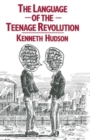 Image for The Language of the Teenage Revolution