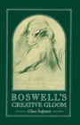 Image for Boswell&#39;s Creative Gloom: A Study of Imagery and Melancholy in the Writings of James Boswell