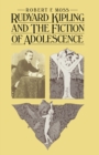 Image for Rudyard Kipling and the Fiction of Adolescence