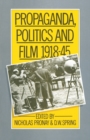 Image for Propaganda, politics and film, 1918-45