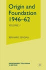 Image for Independent Television in Britain: Origin and Foundation 1946-62