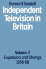 Image for Independent Television in Britain : Volume 2 Expansion and Change, 1958–68