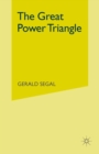 Image for The Great Power Triangle