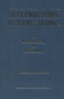 Image for International Organizations: A Dictionary &amp; Directory