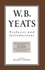 Image for Prefaces and Introductions : Uncollected Prefaces and Introductions by Yeats to Works by other Authors and to Anthologies Edited by Yeats