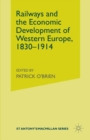 Image for Railways and the Economic Development of Western Europe, 1830-1914