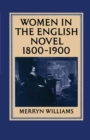 Image for Women in the English novel, 1800-1900