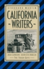 Image for California Writers: Jack London, John Steinbeck, the Tough Guys