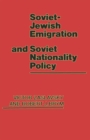 Image for Soviet-Jewish Emigration and Soviet Nationality Policy