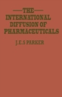 Image for The International Diffusion of Pharmaceuticals