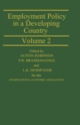 Image for Employment Policy in a Developing Country A Case-study of India Volume 2: Proceedings of a joint conference of the International Economic Association and the Indian Economic Association held in Pune, India