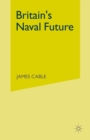Image for Britain&#39;s naval future