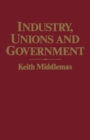 Image for Industry, unions and government: twenty-one years of NEDC