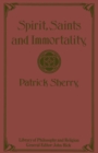 Image for Spirit, Saints and Immortality
