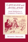 Image for Capitalism and Antislavery: British Mobilization in Comparative Perspective