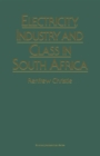 Image for Electricity, Industry and Class in South Africa
