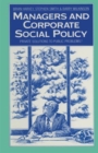 Image for Managers and Corporate Social Policy : Private Solutions to Public Problems?