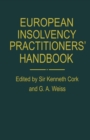Image for European insolvency practitioners&#39; handbook: the AEPPC compendium of insolvency law and practice