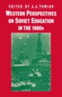 Image for Western Perspectives On Soviet Education in the 1980s