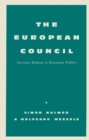Image for The European Council: Decision-making in European Politics