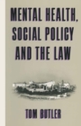 Image for Mental Health, Social Policy and the Law