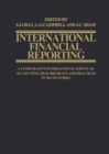 Image for International Financial Reporting : A Comparative International Survey of Accounting Requirements and Practices in 30 Countries