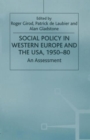 Image for Social Policy in Western Europe and the USA, 1950–80 : An Assessment