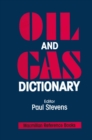Image for Oil and Gas Dictionary: An Encyclopedic Dictionary of Economic and Financial Concepts andTerms