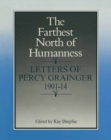 Image for Farthest North of Humanness: Letters