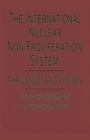 Image for The International Nuclear Non-proliferation System: Challenges and Choices