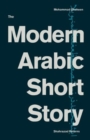 Image for The Modern Arabic Short Story : Shahrazad Returns