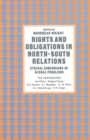 Image for Rights and Obligations in North-south Relations: Ethical Dimensions of Global Problems
