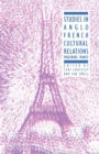 Image for Studies in Anglo-french Cultural Relations: Imagining France