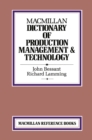 Image for Macmillan Dictionary of Production Management &amp; Technology