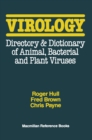Image for Virology: A Directory and Dictionary of Animal, Bacterial and Plant Viruses