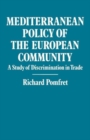 Image for Mediterranean Policy of the European Community