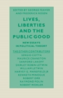 Image for Lives, Liberties and the Public Good: New Essays in Political Theory for Maurice Cranston