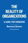 Image for Reality of Organizations: A Guide for Managers