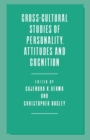 Image for Cross-cultural studies of personality, attitudes and cognition