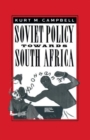 Image for Soviet Policy Towards South Africa