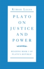 Image for Plato on Justice and Power: Reading Book 1 of Plato&#39;s Republic