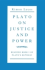 Image for Plato on Justice and Power : Reading Book 1 of Plato&#39;s Republic