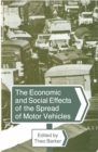 Image for Economic and Social Effects of the Spread of Motor Vehicles: An International Centenary Tribute