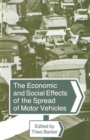 Image for The Economic and Social Effects of the Spread of Motor Vehicles : An International Centenary Tribute