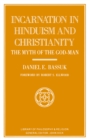 Image for Incarnation in Hinduism and Christianity: the myth of the God-man