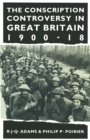 Image for Conscription Controversy in Great Britain, 1900-18
